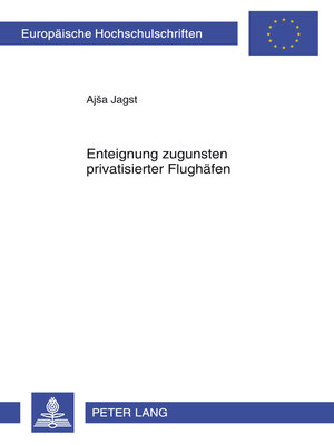 cover image of Enteignung zugunsten privatisierter Flughaefen